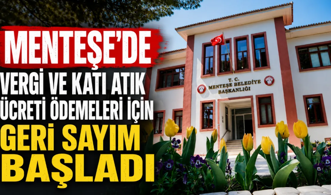 Menteşe Belediyesi, 2026 yılı Emlak, Çevre Temizlik, İlan Reklam Vergileri