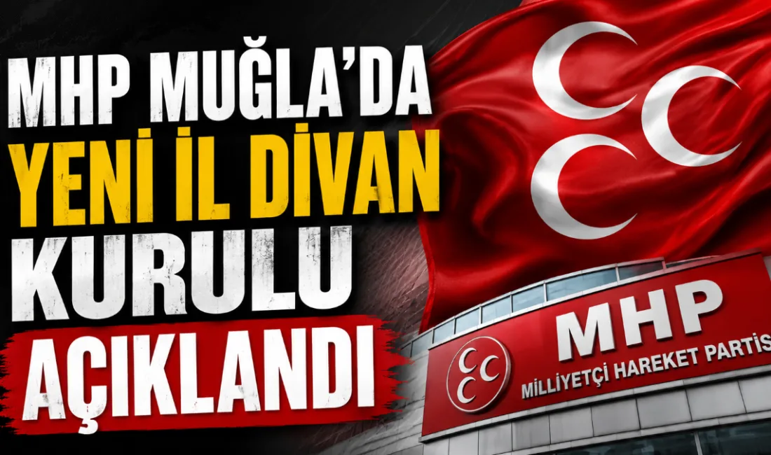MHP Muğla İl Başkanlığı’nın yeni İl Divan Kurulu kamuoyuyla paylaşıldı.