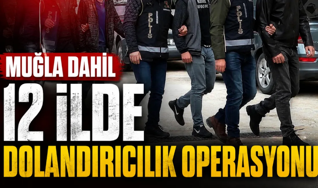 Osmaniye merkezli aralarında Muğla'nın da bulunduğu 12 ilde, kendilerini sosyal