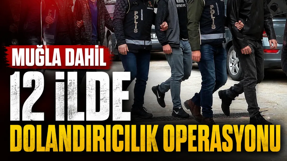 Osmaniye merkezli aralarında Muğla'nın da bulunduğu 12 ilde, kendilerini sosyal