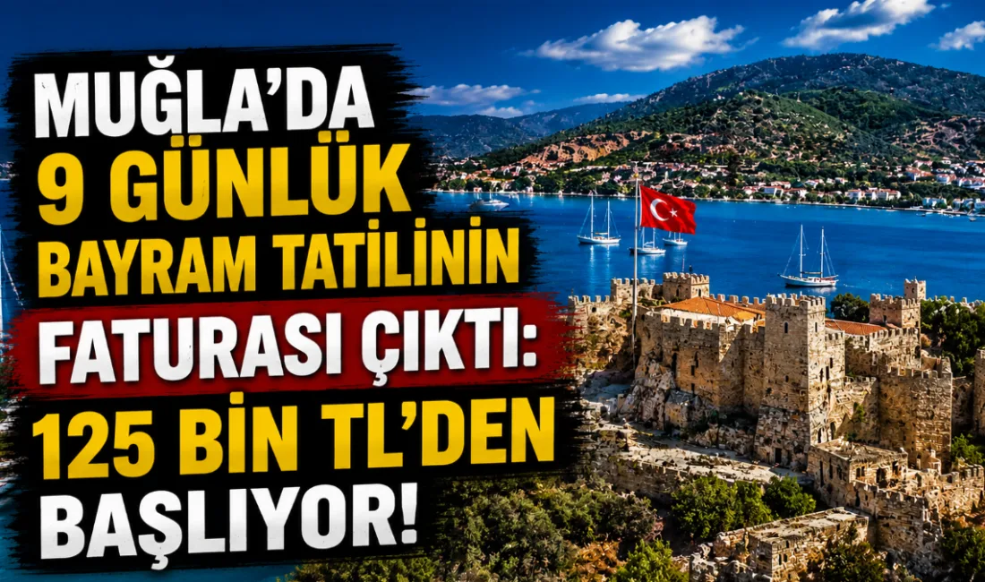 Kurban Bayramı'nda 9 günlük tatil müjdesi geldi ancak Muğla'nın popüler