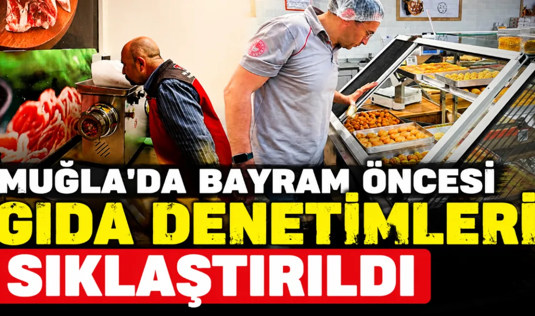 
Muğla İl Tarım ve Orman Müdürlüğü ekipleri, Kurban Bayramı öncesinde