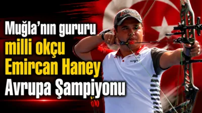 Muğlalı milli okçu Emircan Haney, 2026 Avrupa Okçuluk Şampiyonası’nda makaralı