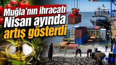 Muğla, su ürünleri ve madencilik gibi stratejik sektörlerdeki gücüyle Nisan