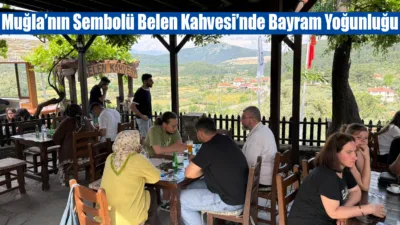 Muğla’nın simge noktalarından biri olan tarihi Belen Kahvesi, Kurban Bayramı