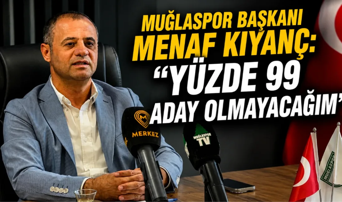Muğlaspor Başkanı Menaf Kıyanç, 5 Haziran’da yapılacak olağan genel kurul