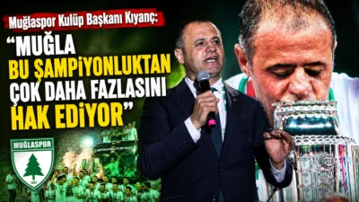 TFF 1. Lig’e yükselen Muğlaspor’un şampiyonluk kutlamalarında konuşan Kulüp Başkanı