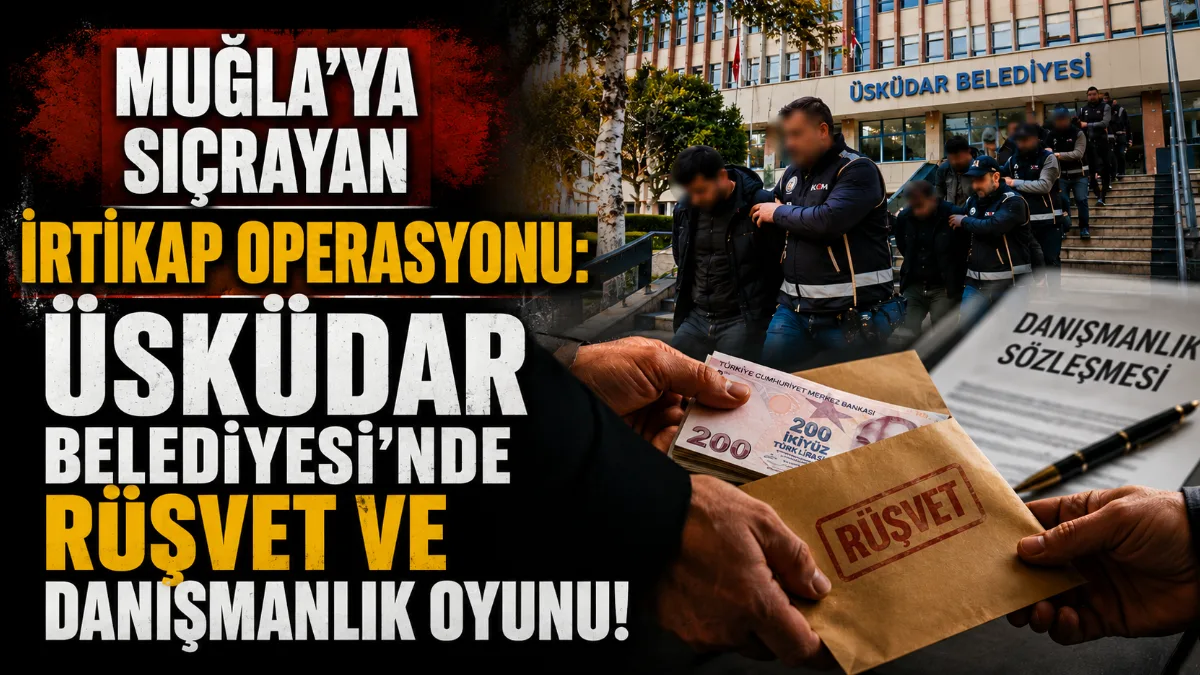 İstanbul merkezli yürütülen rüşvet ve irtikap soruşturması kapsamında Üsküdar Belediyesi'ne