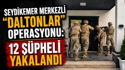 Muğla merkezli 5 ilde düzenlenen eş zamanlı operasyonda, Seydikemer'de "Daltonlar"