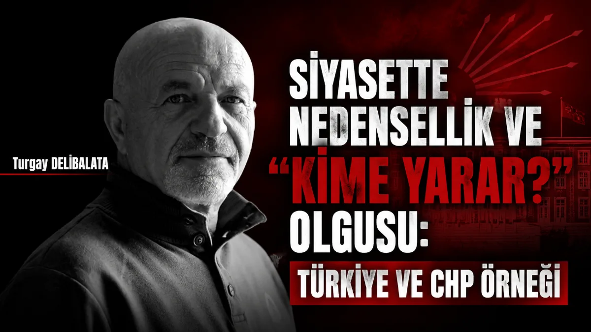 Siyaset sosyolojisinde nedensellik, hiçbir toplumsal veya siyasi olayın boşlukta meydana