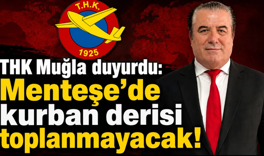 Türk Hava Kurumu (THK) Muğla Şube Başkanlığı, 2026 Kurban Bayramı’nda