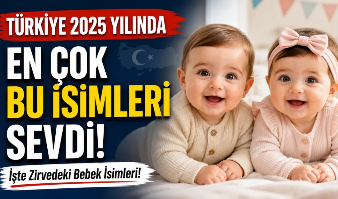 2025 yılının en popüler bebek isimleri açıklandı: Erkeklerde Alparslan zirveyi