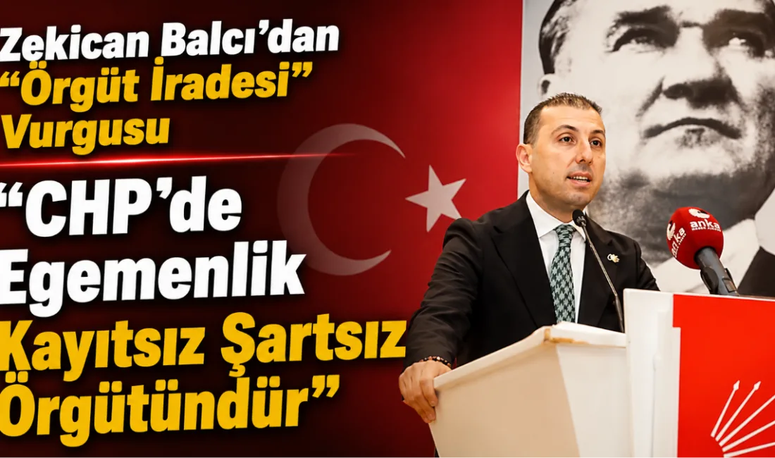 Önceki dönem CHP Muğla İl Başkanı Av. Zekican Balcı, yaptığı