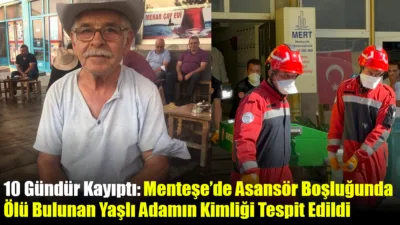 Muğla’nın Menteşe ilçesinde 10 gündür kayıp olarak aranan 74 yaşındaki