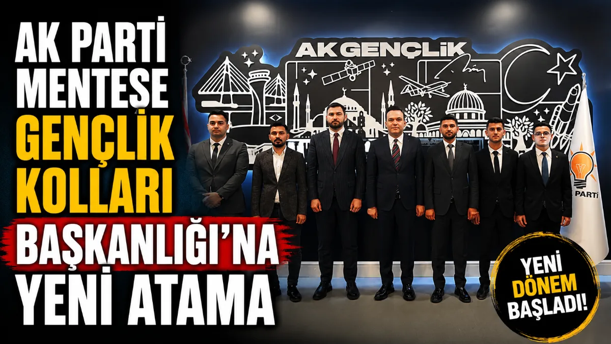 AK Parti Menteşe İlçe Gençlik Kolları Başkanlığı görevine Cihan Kabaz