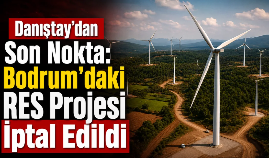 Bodrum’da yedi köyü kapsayan alanda yapılması planlanan Rüzgâr Enerjisi Santrali