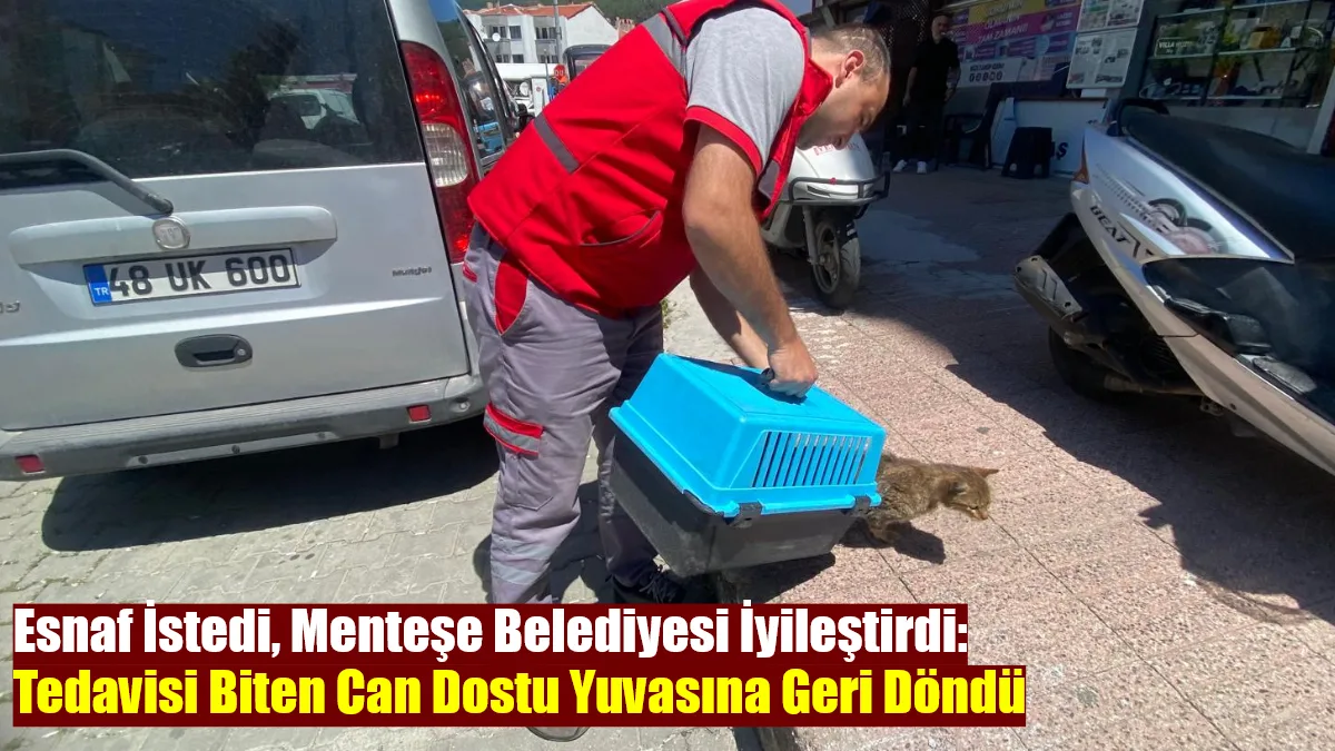 Menteşe’de rahatsızlanan ve belediye ekiplerince kısa sürede müdahale edilerek tedavi