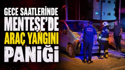Muğla’nın Menteşe ilçesi Baki Ünlü Caddesi’nde gece saatlerinde bir araçta