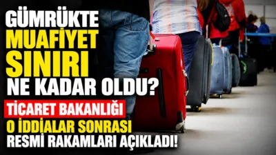 Ticaret Bakanlığı, yurt dışından gelen yolcuların hediyelik eşya ve gıda