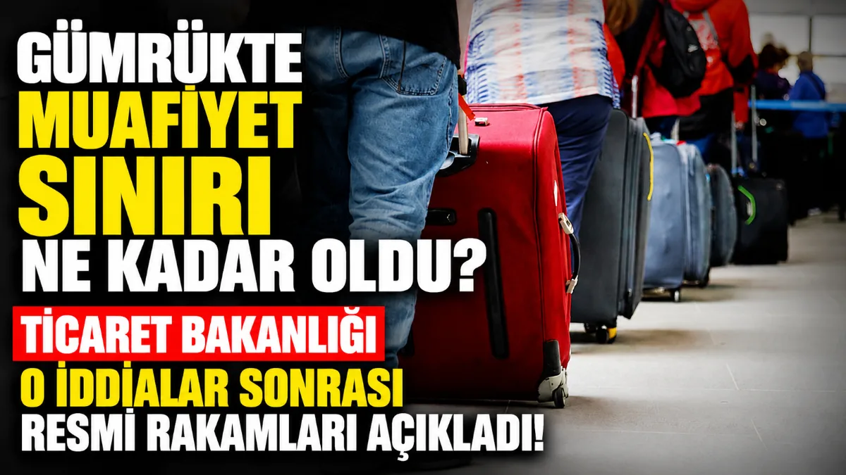 Ticaret Bakanlığı, yurt dışından gelen yolcuların hediyelik eşya ve gıda