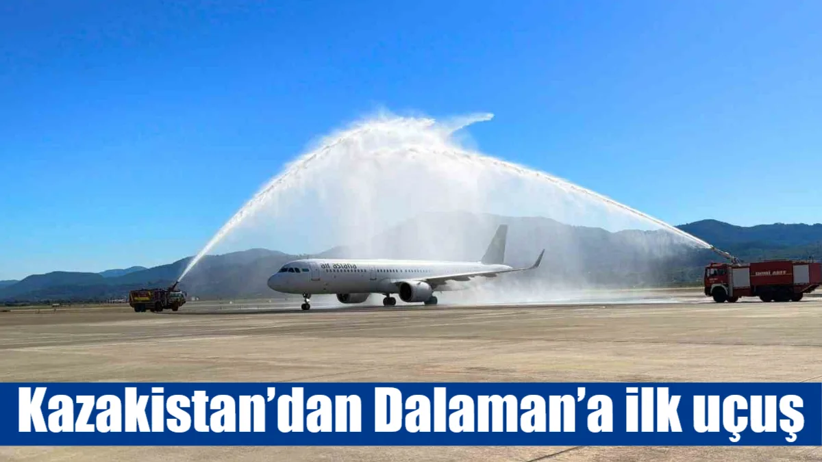 Kazakistan'ın Almatı şehrinden kalkan ve 176 yolcusuyla Dalaman Havalimanı’na iniş