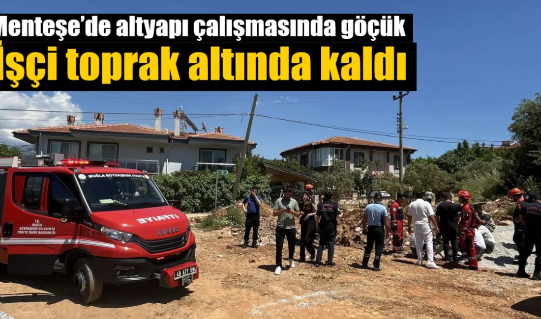 Muğla’nın Menteşe ilçesi Yeniköy Mahallesi’nde altyapı çalışması sırasında meydana gelen
