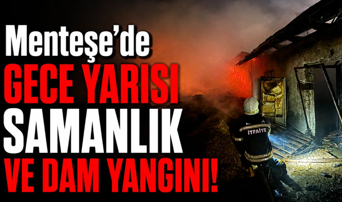 Muğla’nın Menteşe ilçesine bağlı Dağdibi Mahallesi’nde gece saatlerinde samanlık ve