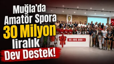 Muğla Büyükşehir Belediyesi, kent genelinde faaliyet gösteren amatör spor kulüplerine