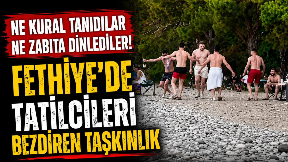 Fethiye’nin Akmaz Plajı’nda yüksek sesli müzik ve taşkın davranışlarıyla çevreyi
