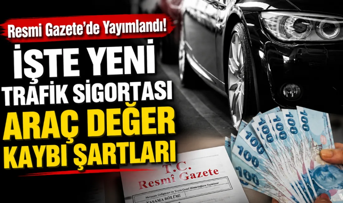 SEDDK tarafından hazırlanan yeni trafik sigortası tebliği uyarınca, 1 Temmuz