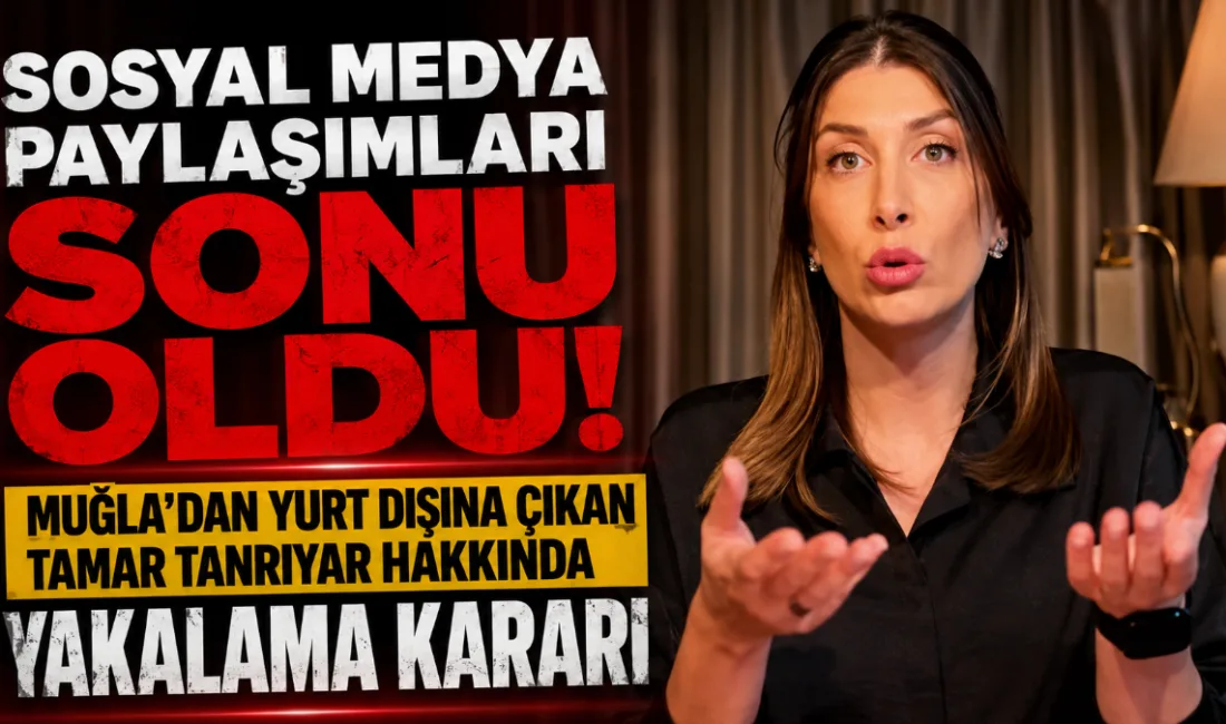 "Sosyal medya paylaşımları nedeniyle hakkında soruşturma başlatılan Tamar Tanrıyar'ın Marmaris