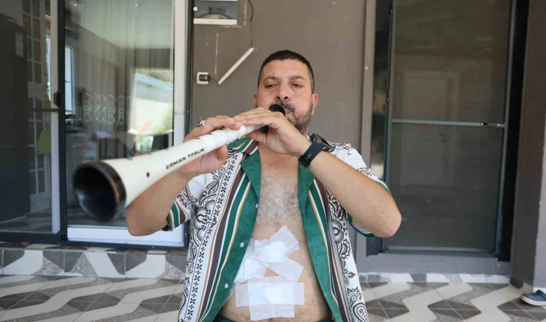 Aydınlı zurna müzisyeni Erman Tosun, geçirdiği safra kesesi ameliyatının ardından